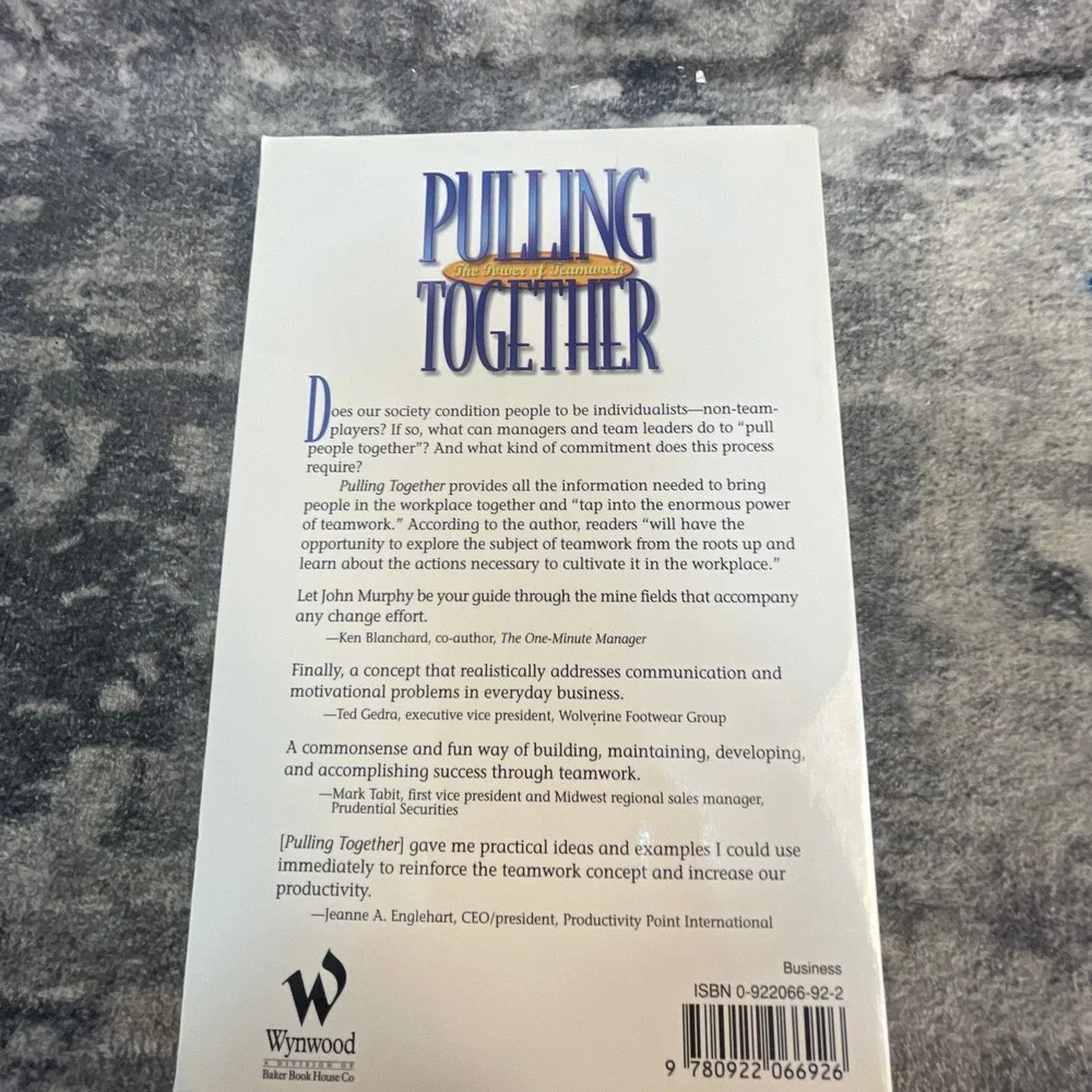 Pulling Together The Power of Teamwork John J. Murphy Business Management Book